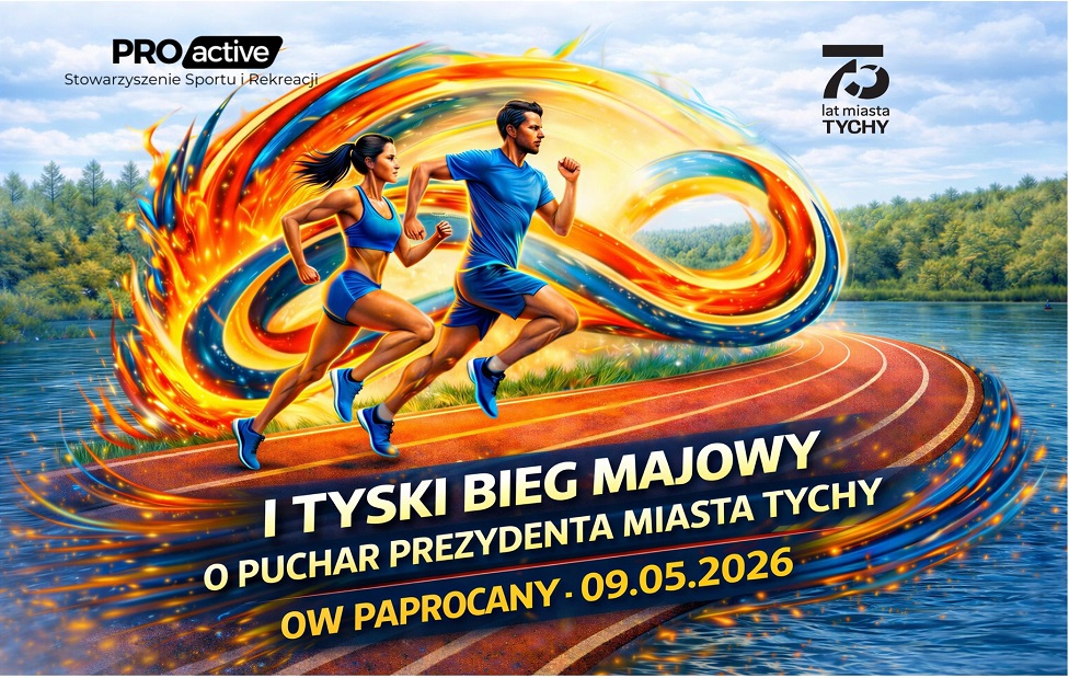 I Tyski Bieg Majowy o Puchar Prezydenta Miasta Tychy. Biegaj z okazji 75-lecia Tychów!