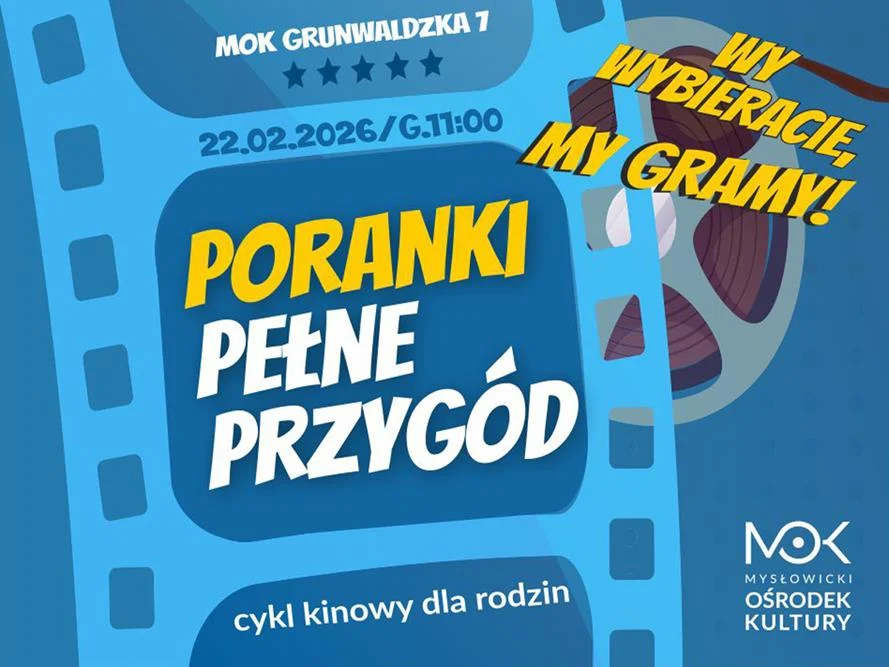 Poranki pełne przygód – nowa inicjatywa filmowa w Mysłowickim Ośrodku Kultury!