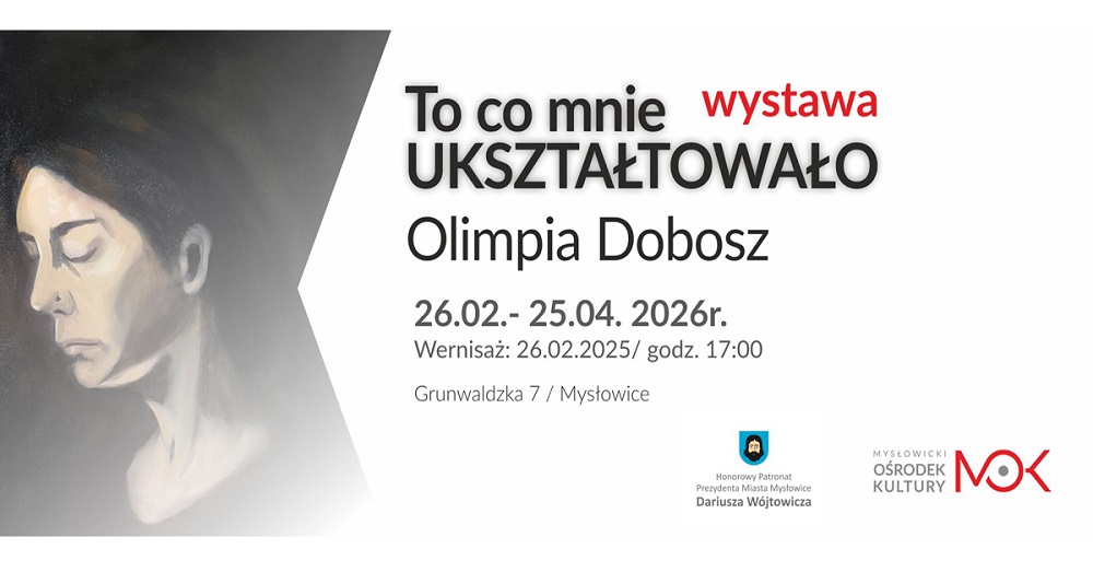 Wystawa malarstwa Olimpii Dobosz – „To, co mnie ukształtowało” w Mysłowicach