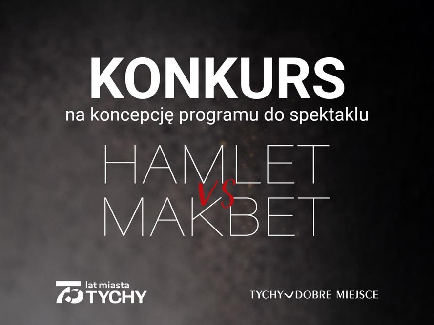 Ogólnopolski konkurs na program do spektaklu „Hamlet vs Makbet” – zgłoszenia do 25 lutego