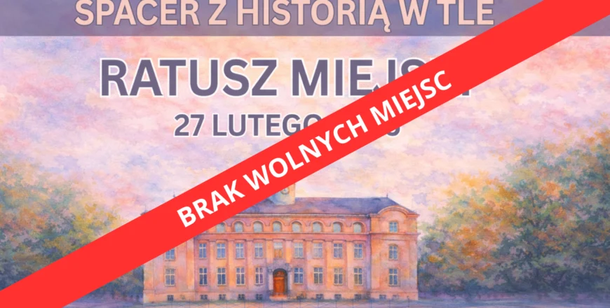 [BRAK WOLNYCH MIEJC] Spacer z historią w tle. Zajrzyj do wnętrza Ratusza w Zabrzu