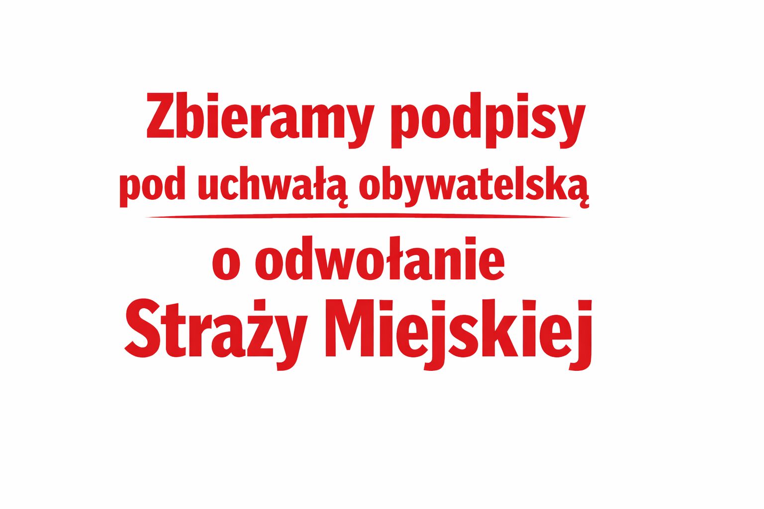 Trwa zbiórka podpisów pod inicjatywą odwołania Straży Miejskiej