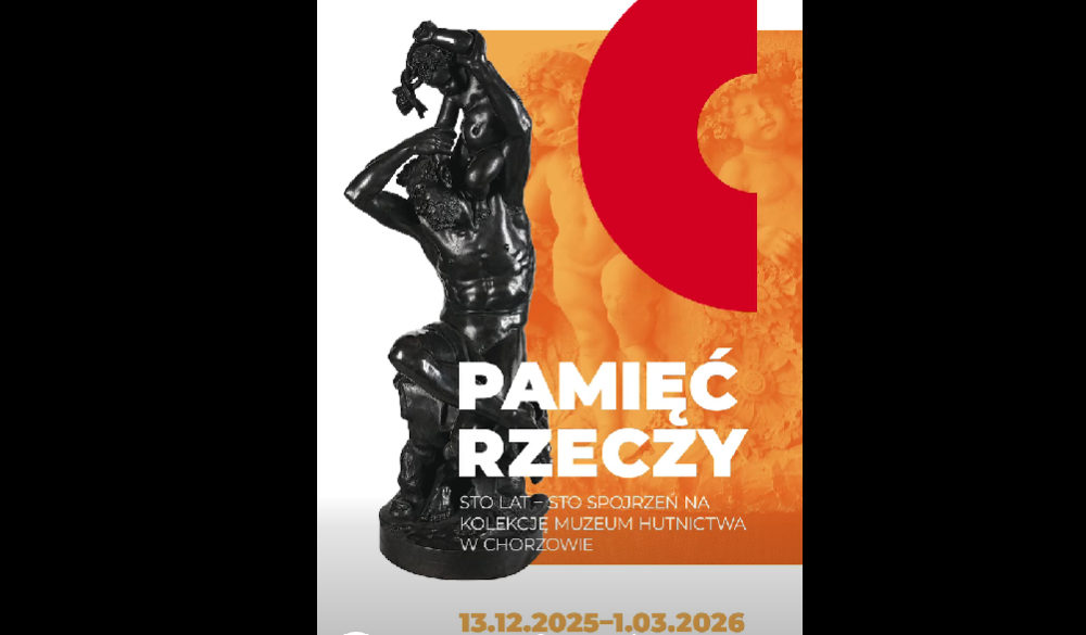 Ostatni tydzień wystawy „Pamięć rzeczy” w Chorzowie – zobacz zanim zniknie