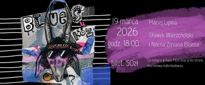 "Blues u Kóz" – Maciej Lipina oraz Nocna Zmiana Bluesa w Mikołowie