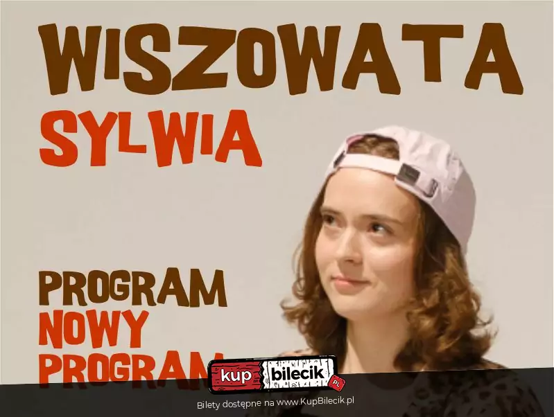 Stand-up: Sylwia Wiszowata Nowy program pt. "Nowy program"