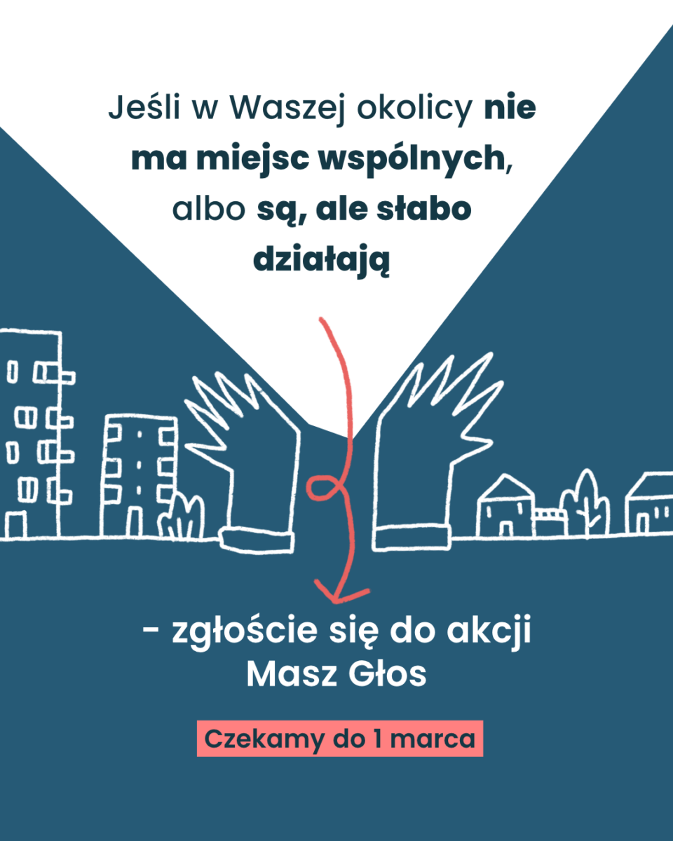 Rozpoczęły się zapisy do programu "Masz Głos" – twórz miejsca wspólne w swojej okolicy