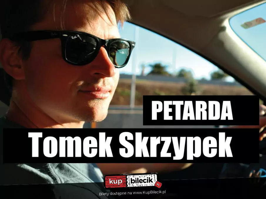 Tomek Skrzypek "Petarda"