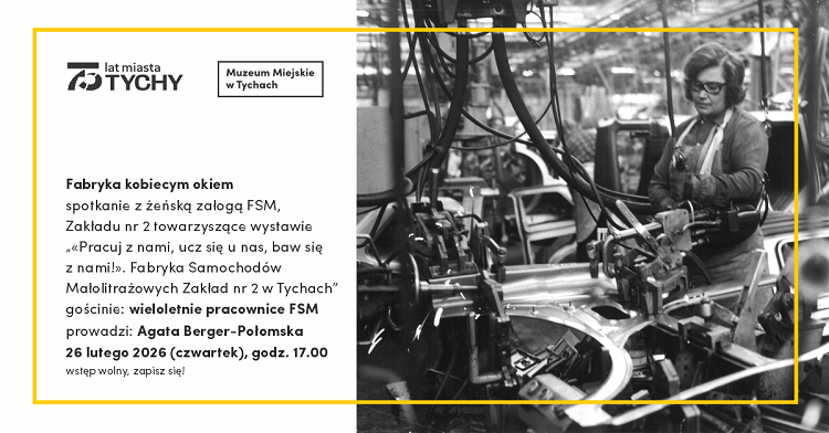 Kobieca perspektywa tyskiej FSM – spotkanie w Muzeum Miejskim / fot. Muzeum Miejskie w Tychach
