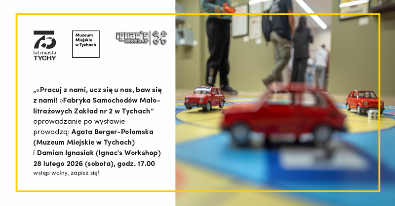 Historia Fiata 126p w Tychach. Wyjątkowe oprowadzanie w muzeum / fot. Muzeum Miejskie w Tychach