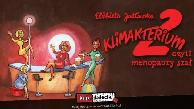 Klimakterium 2, czyli menopauzy szał