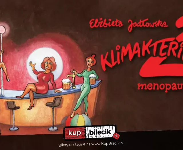 Klimakterium 2, czyli menopauzy szał