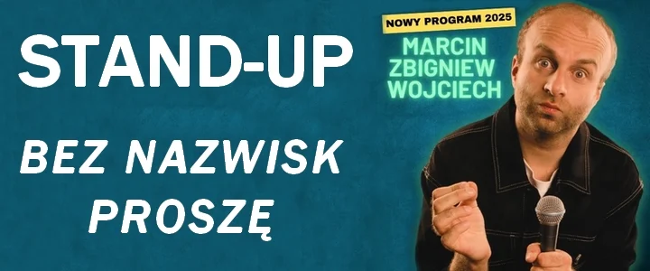 Marcin Zbigniew Wojciech w Mikołowie – Najnowszy program „Bez nazwisk proszę”!