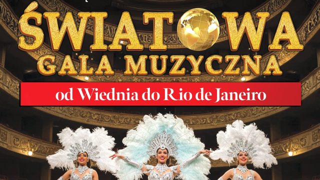 Światowa Gala Muzyczna Od Wiednia do Rio de Janeiro