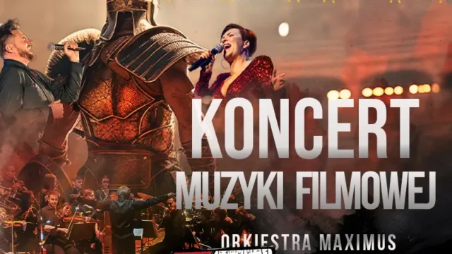 Koncert Muzyki Filmowej: Orkiestra Maximus