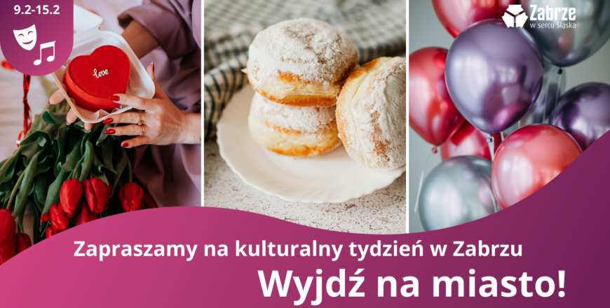 Co robić w Zabrzu w nadchodzącym tygodniu? Sprawdzamy wydarzenia od 9 do 15 lutego