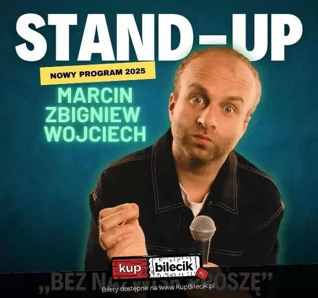 Marcin Zbigniew Wojciech z programem stand‑up w Gliwicach