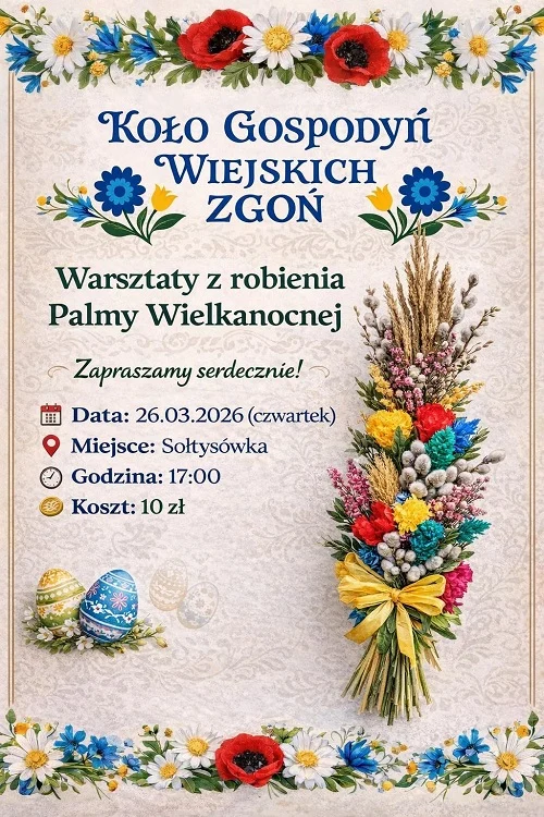 Palma Wielkanocna w Sołtysówce. KGW Zgoń zaprasza na kreatywne warsztaty / fot. FB Koło Gospodyń Wiejskich Zgoń
