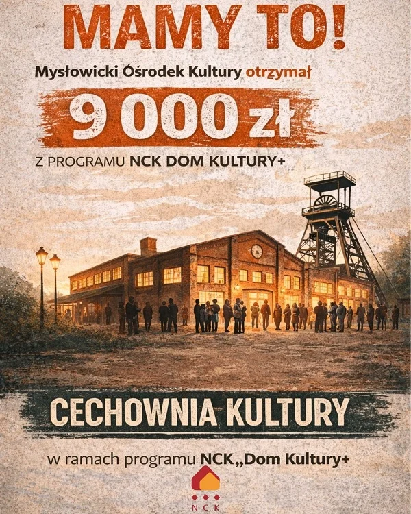 9 tys. zł dla Mysłowickiego Ośrodka Kultury na projekt „Cechownia Kultury” / fot. MOK