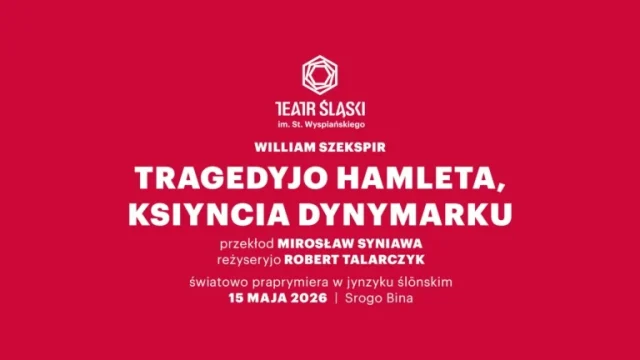 Teatr Śląski wystawi "Hamleta" w ślonskiej godce!
