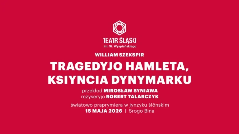 Teatr Śląski wystawi "Hamleta" w ślonskiej godce!