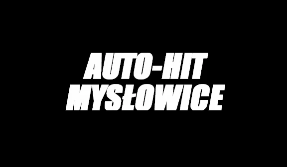 AUTO-HIT MYSŁOWICE mechanik i serwis samochodowy