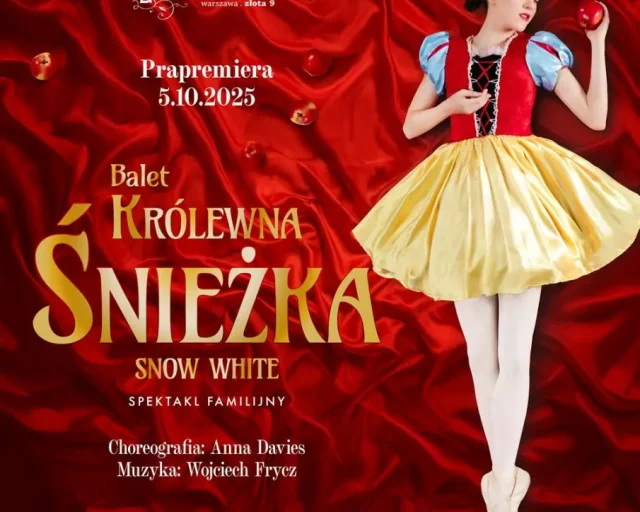 Balet Królewna Śnieżka (Snow White) - Familijny spektakl baletowy