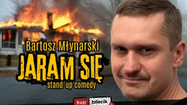 Bartosz Młynarski w Katowicach – stand‑up „Jaram się”