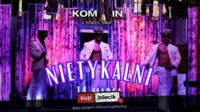 Nietykalni - Chippendales - Dzień Kobiet w Kominie