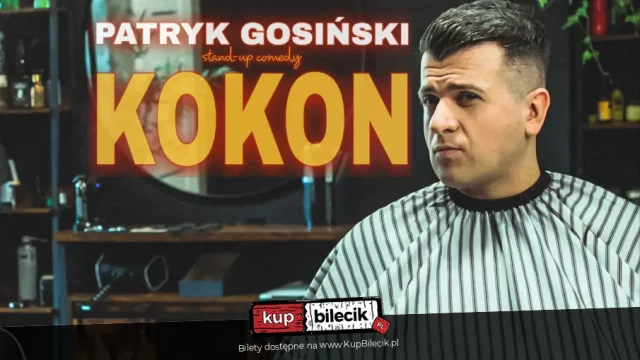 Stand-up: Patryk Gosiński Program "Kokon"