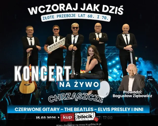 "Wczoraj jak Dziś" - Złote Przeboje lat 60. i 70.