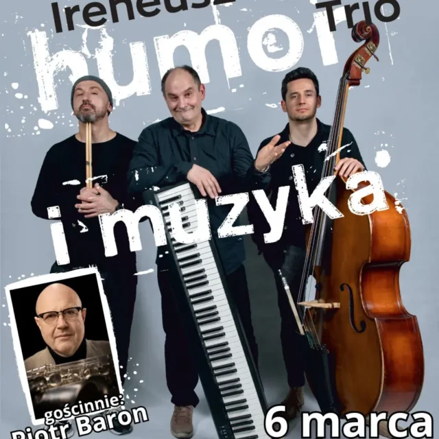 Ireneusz Krosny Trio - humor i muzyka - koncert