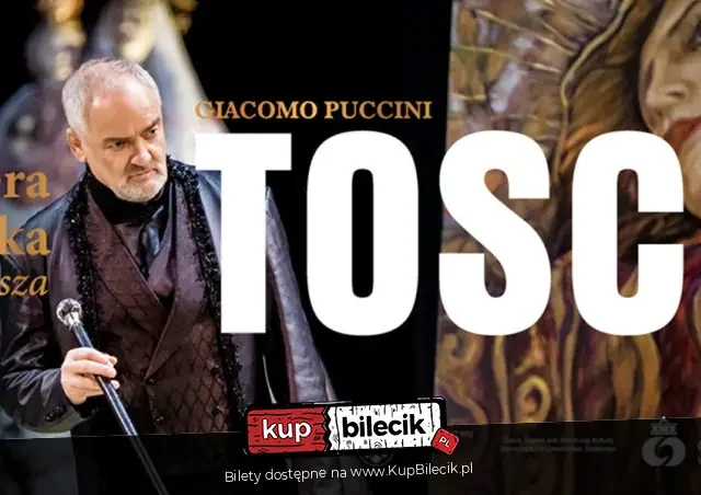 Tosca Spektakl Operowy w reżyserii Tadeusza Bradeckiego