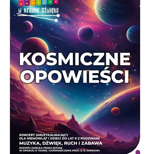 „Kosmiczne opowieści” – koncert z cyklu Maluchy w krainie dźwięku w Rudzie Śląskiej