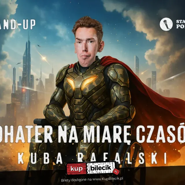 Stand-up: Kuba Rafalski "Bohater na miarę czasów"