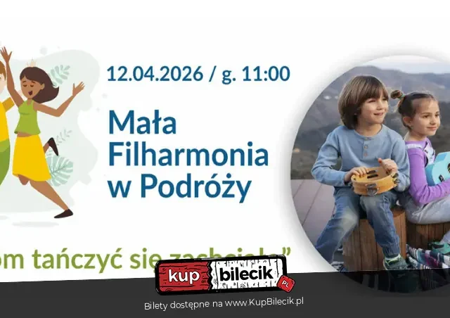 „Mała Filharmonia w Podróży” – taneczne spotkanie rodzinne w Mysłowicach