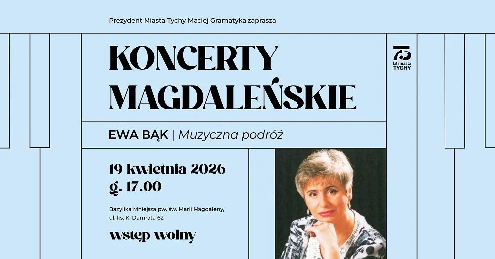 Ewa Bąk z recitalem organowym w Tychach. Rusza cykl Koncertów Magdaleńskich