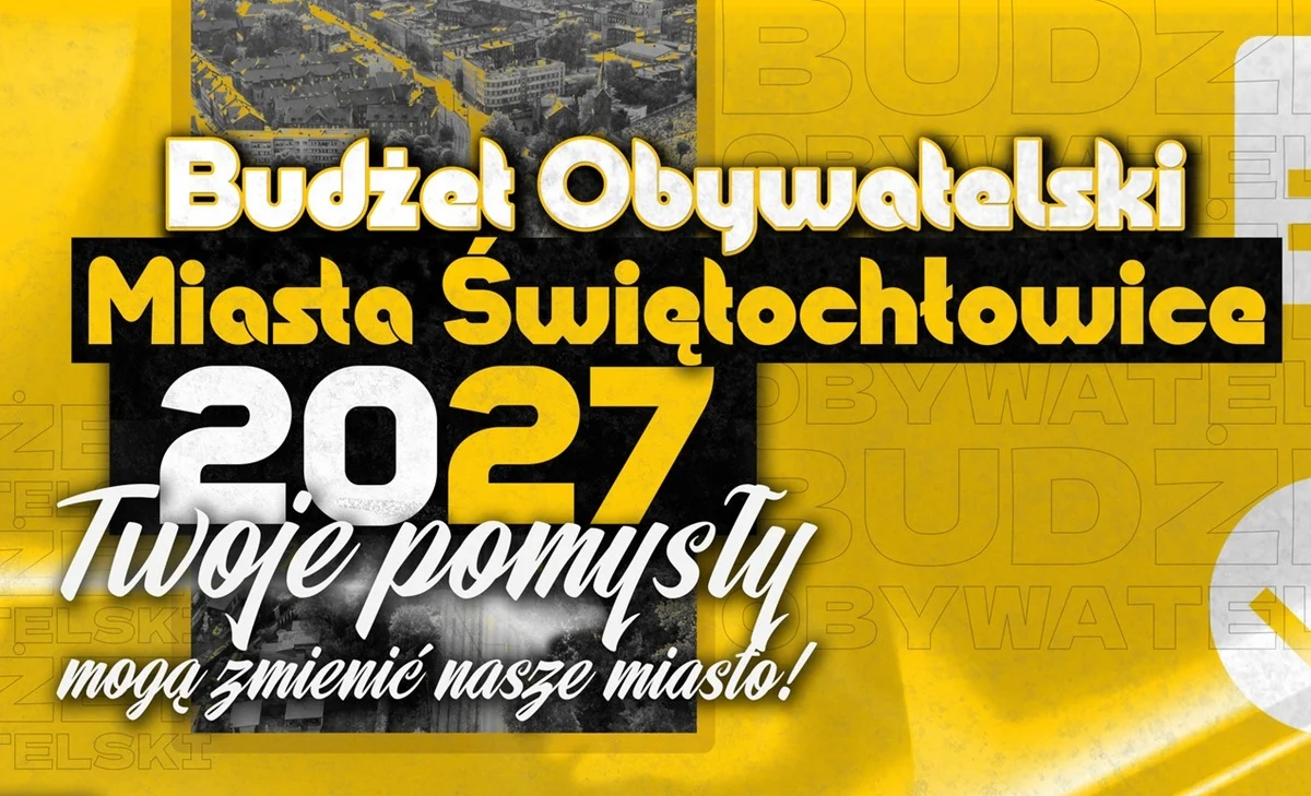Budżet Obywatelski Miasta Świętochłowice. To już ostatnie dni na zgłoszenie projektu