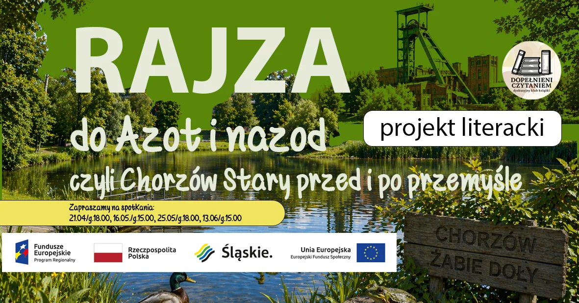 Rajza do Azot i nazot. W Chorzowie rusza cykl o transformacji i przyrodzie