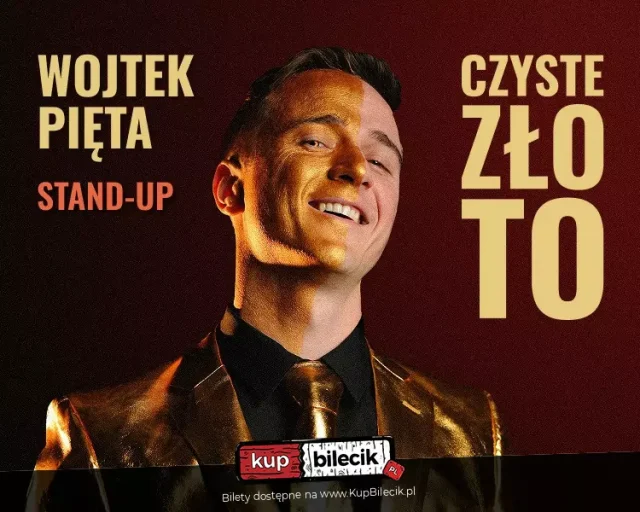 Stand‑up Wojtka Pięty w Katowicach – program „Czyste Złoto”