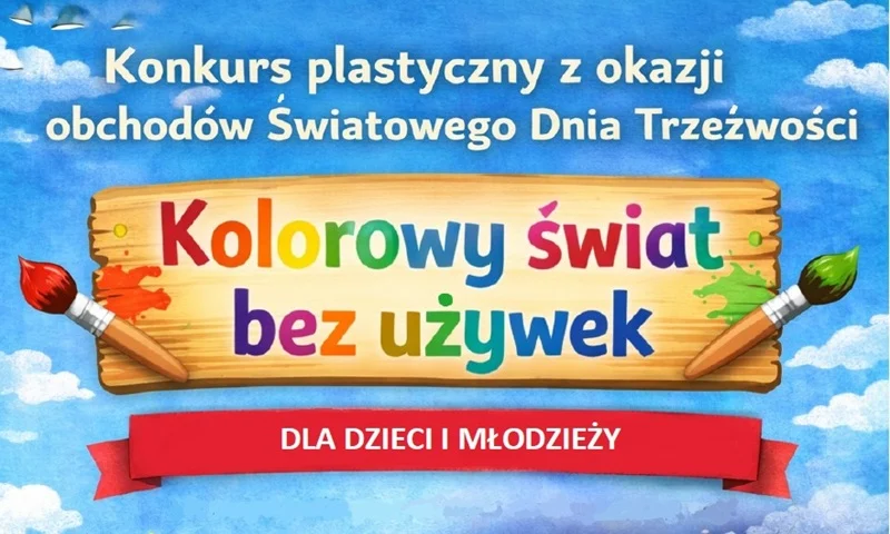 Konkurs plastyczny w Pyskowicach „Kolorowy świat bez używek”. Trwa nabór prac