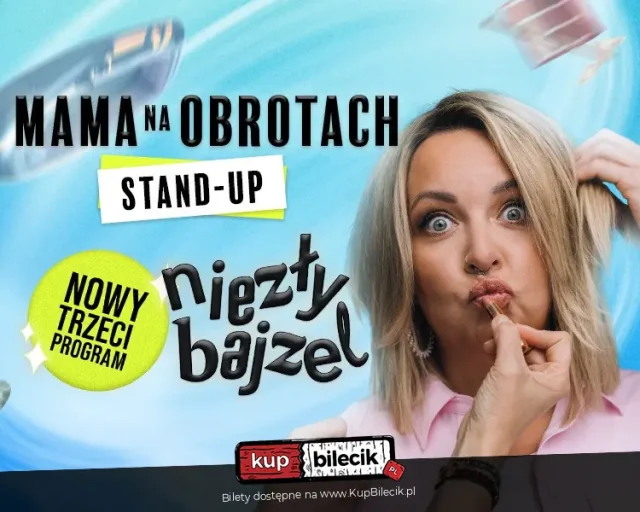 Stand‑up „Niezły Bajzel” w Rybniku – nowy program Mamy Na Obrotach