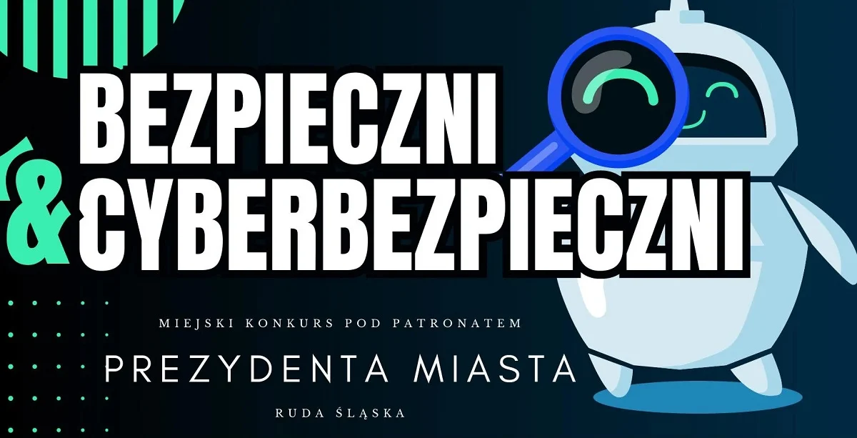 Ruszył konkurs Bezpieczni&Cyberbezpieczni. Uczniowie mogą zgłaszać prace do końca kwietnia