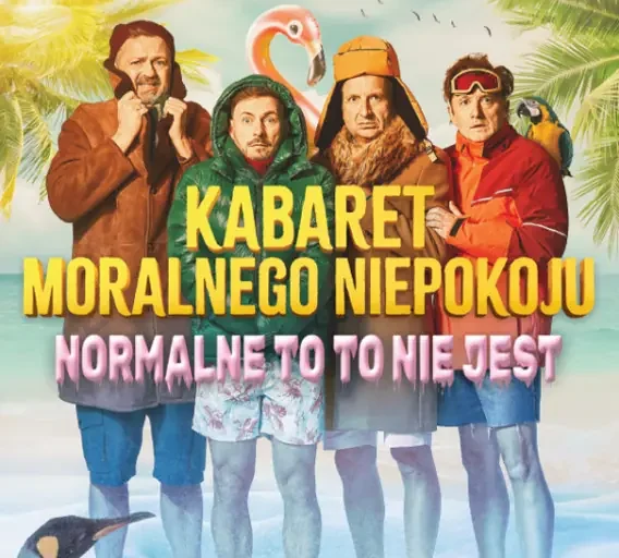 Kabaret Moralnego Niepokoju w Gliwicach – „Normalne to to nie jest”