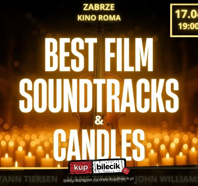 Best Film Soundtracks & Candles w Zabrzu – koncert muzyki filmowej przy świetle świec