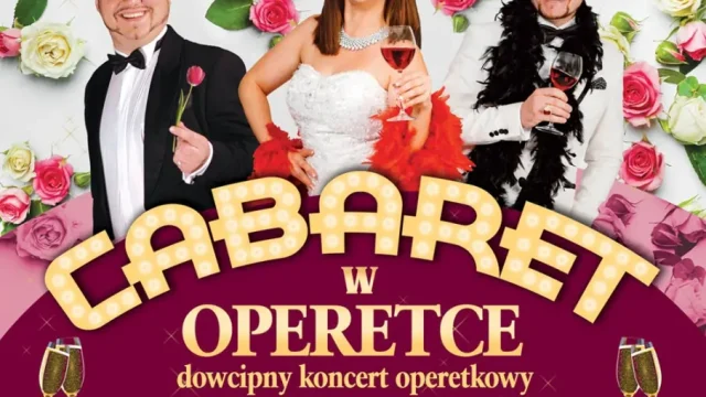 Koncert wiosenny „Cabaret w Operetce” w Domu Kultury Chwałowice