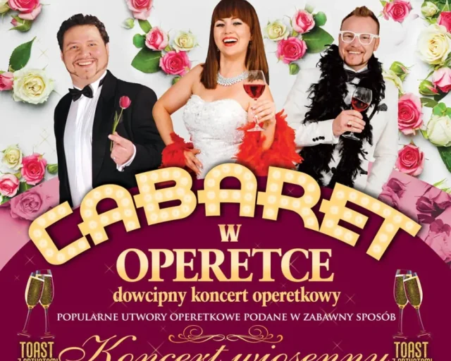 Koncert wiosenny „Cabaret w Operetce” w Domu Kultury Chwałowice