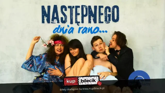 „Następnego dnia rano…” w Teatrze Żelaznym – komedia Petera Quiltera w Katowicach