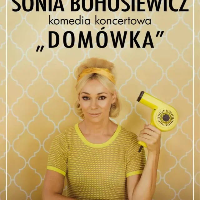 „Domówka” Soni Bohosiewicz w Żorach – komediowy spektakl koncertowy w Kinie na Starówce