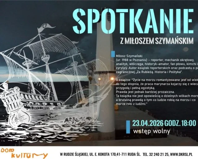 Spotkanie z Miłoszem Szymańskim w Rudzie Śląskiej