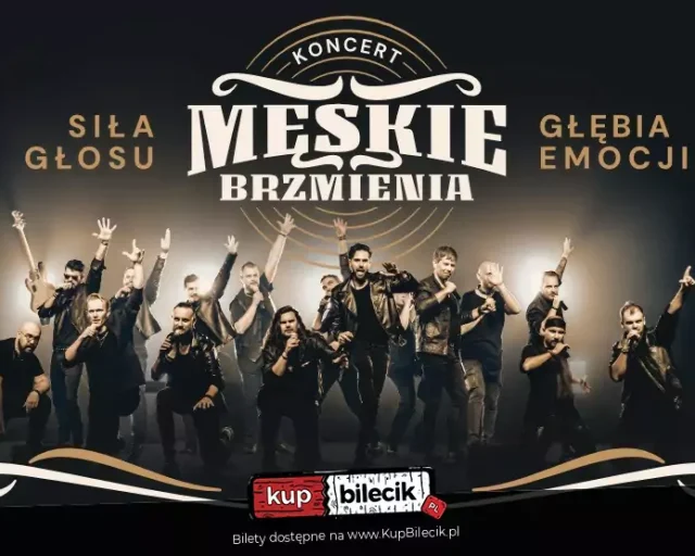 Koncert „Męskie Brzmienia” – siła głosu i emocji w rozrywkowym wydaniu